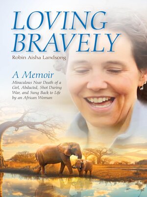cover image of Loving Bravely